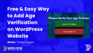 How to Add a Free Age Verification Feature to Your WordPress Website